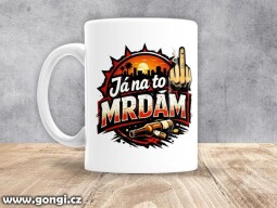 Hrnek - 0409 - Já na to mrdám